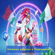 futemax atletico x fluminense