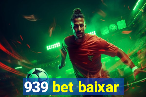 939 bet baixar