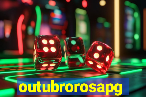 outubrorosapg