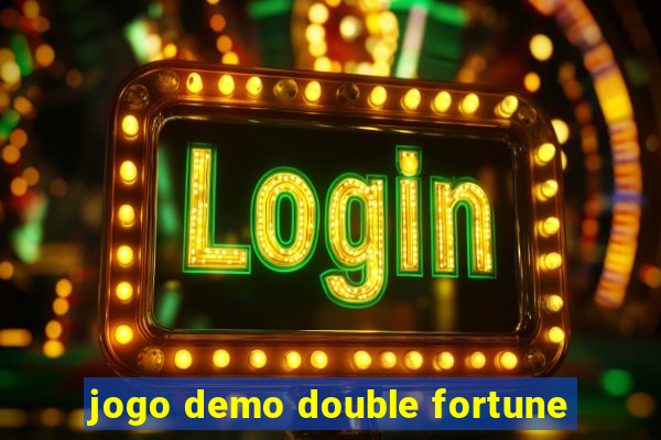 jogo demo double fortune