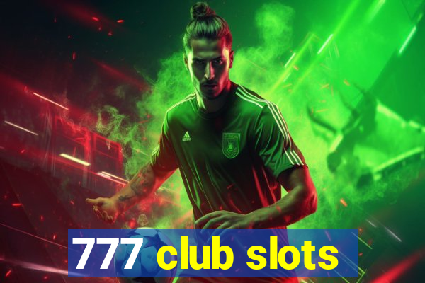 777 club slots