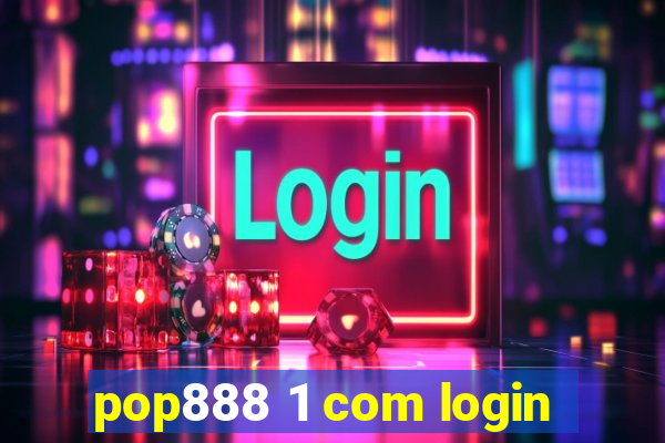 pop888 1 com login