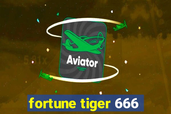 fortune tiger 666