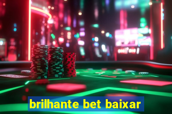 brilhante bet baixar