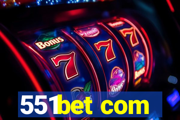 551bet com