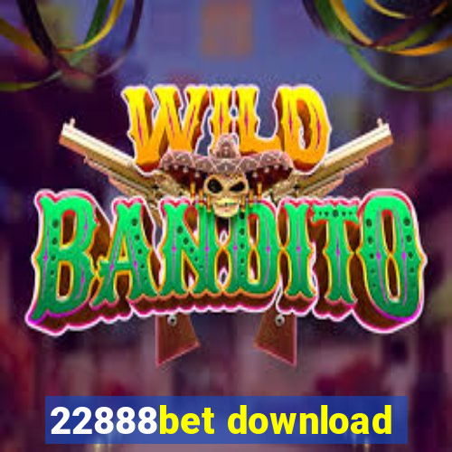 22888bet download