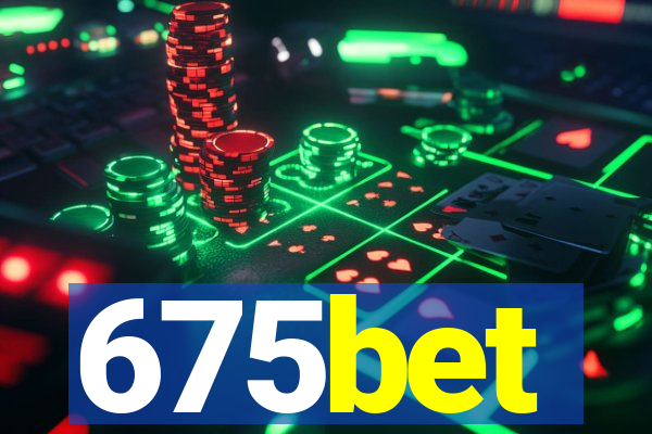 675bet
