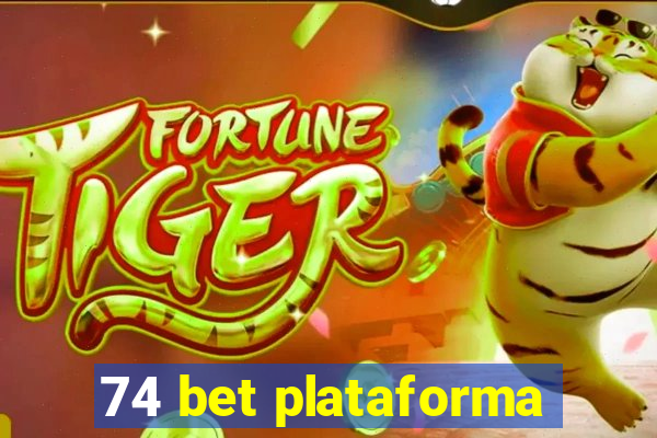74 bet plataforma