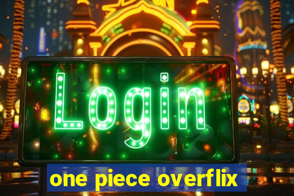 one piece overflix