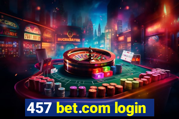 457 bet.com login