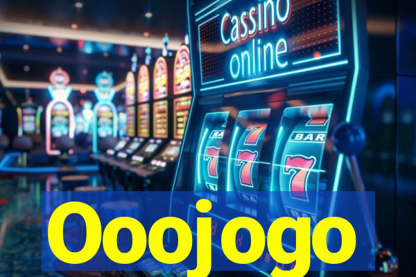 Ooojogo