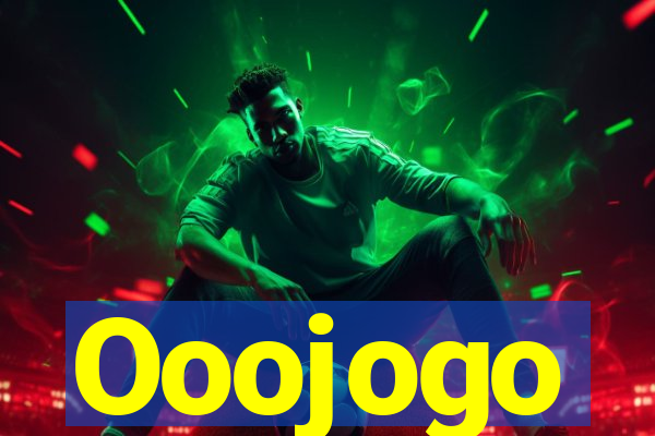 Ooojogo