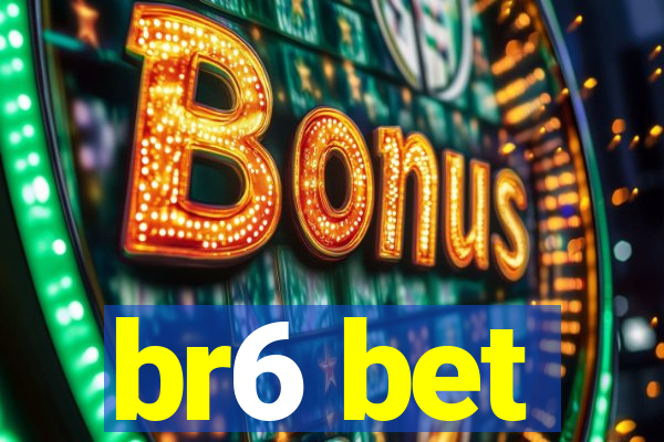 br6 bet