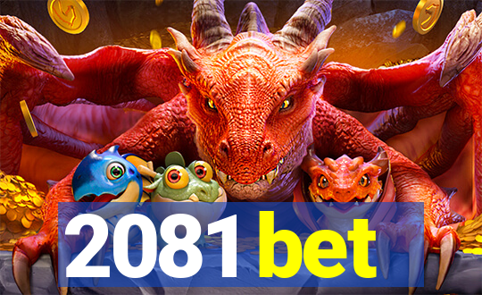 2081 bet