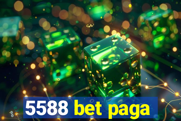 5588 bet paga