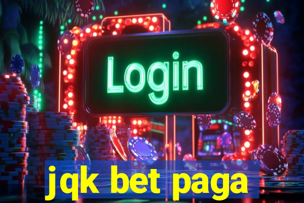 jqk bet paga