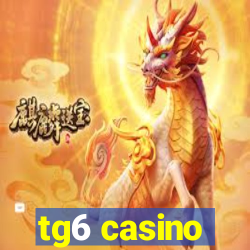 tg6 casino