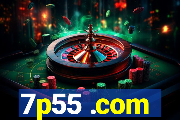 7p55 .com