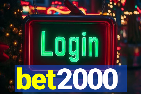 bet2000