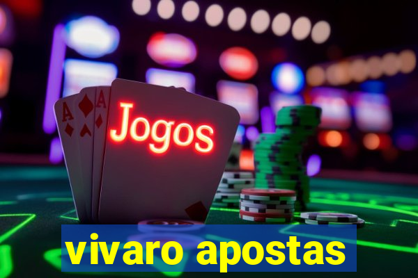 vivaro apostas
