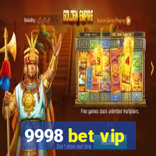 9998 bet vip