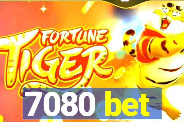 7080 bet