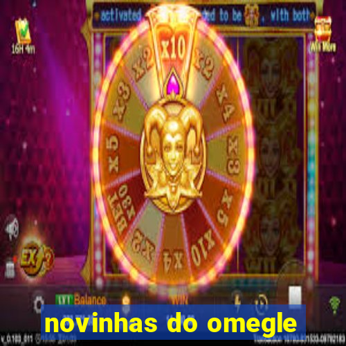 novinhas do omegle