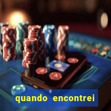 quando encontrei você filme completo dublado gratis