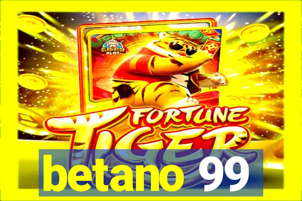 betano 99