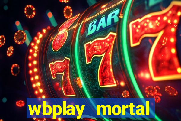 wbplay mortal kombat mobile