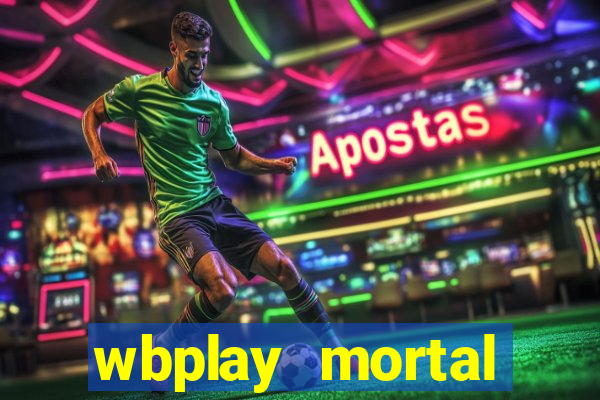 wbplay mortal kombat mobile