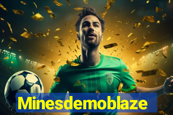 Minesdemoblaze