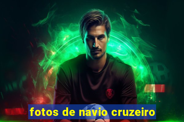 fotos de navio cruzeiro