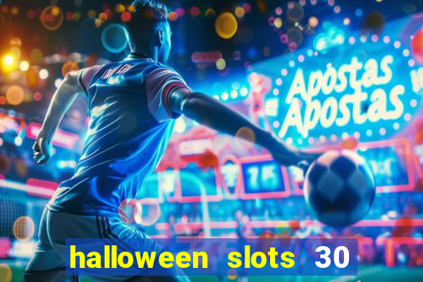 halloween slots 30 linhas multi jogos