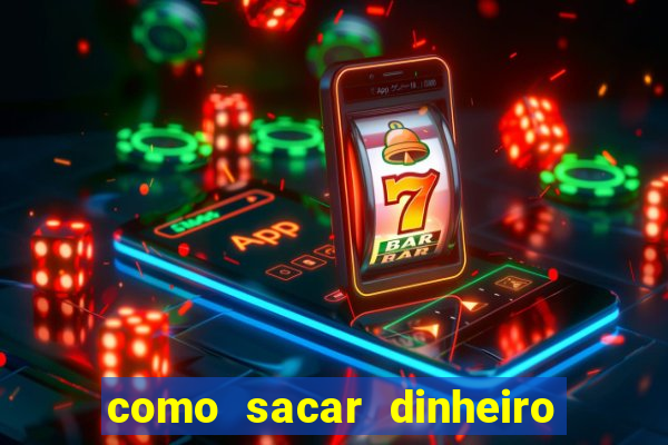 como sacar dinheiro no golden slots