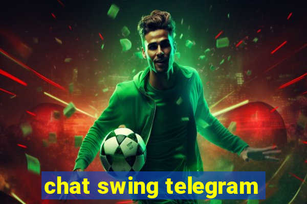 chat swing telegram