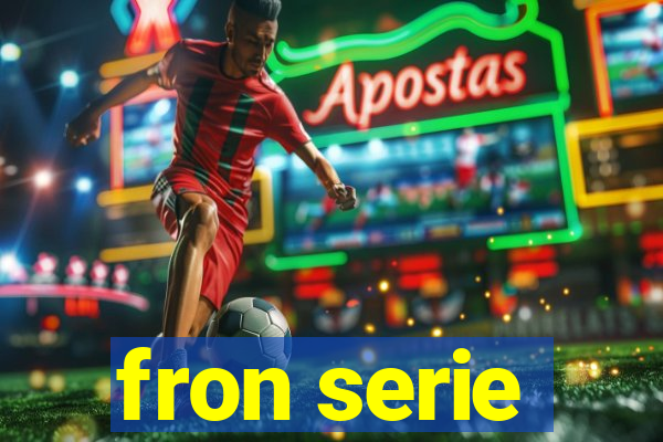 fron serie