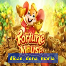 dicas dona maria jogo do bicho