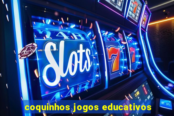 coquinhos jogos educativos
