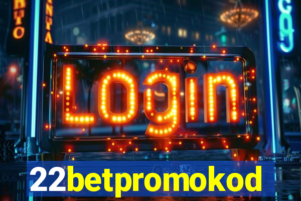 22betpromokod