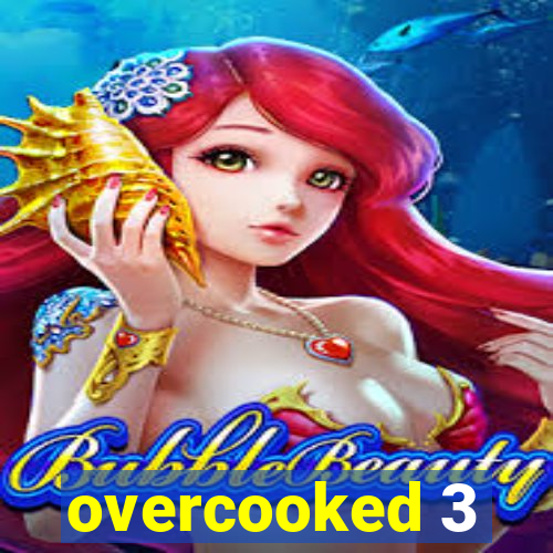 overcooked 3