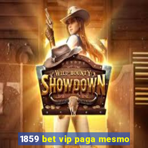 1859 bet vip paga mesmo