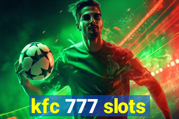 kfc 777 slots