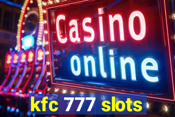 kfc 777 slots
