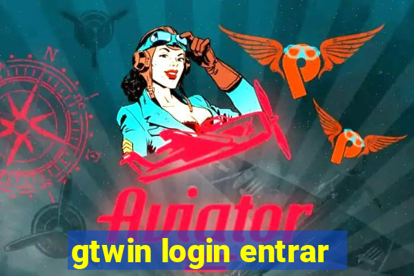 gtwin login entrar