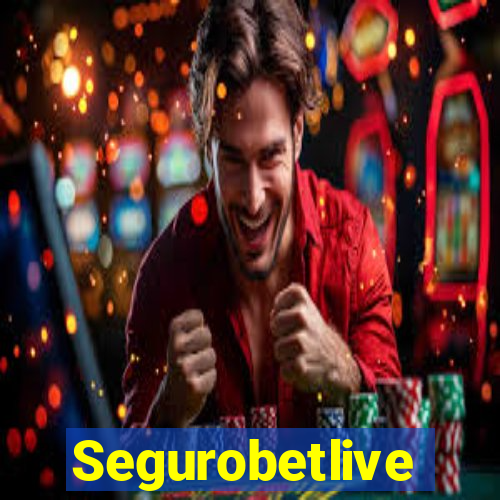Segurobetlive