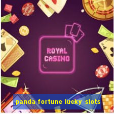 panda fortune lucky slots