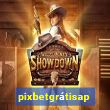 pixbetgrátisapp
