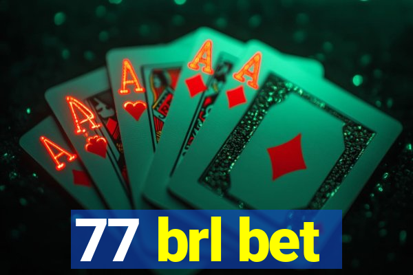 77 brl bet