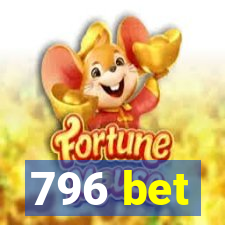 796 bet